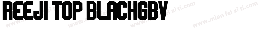 REEJI Top BlackGBV字体转换